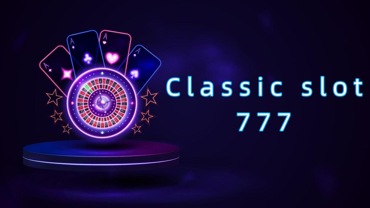 Classic slot 777 پاکستان